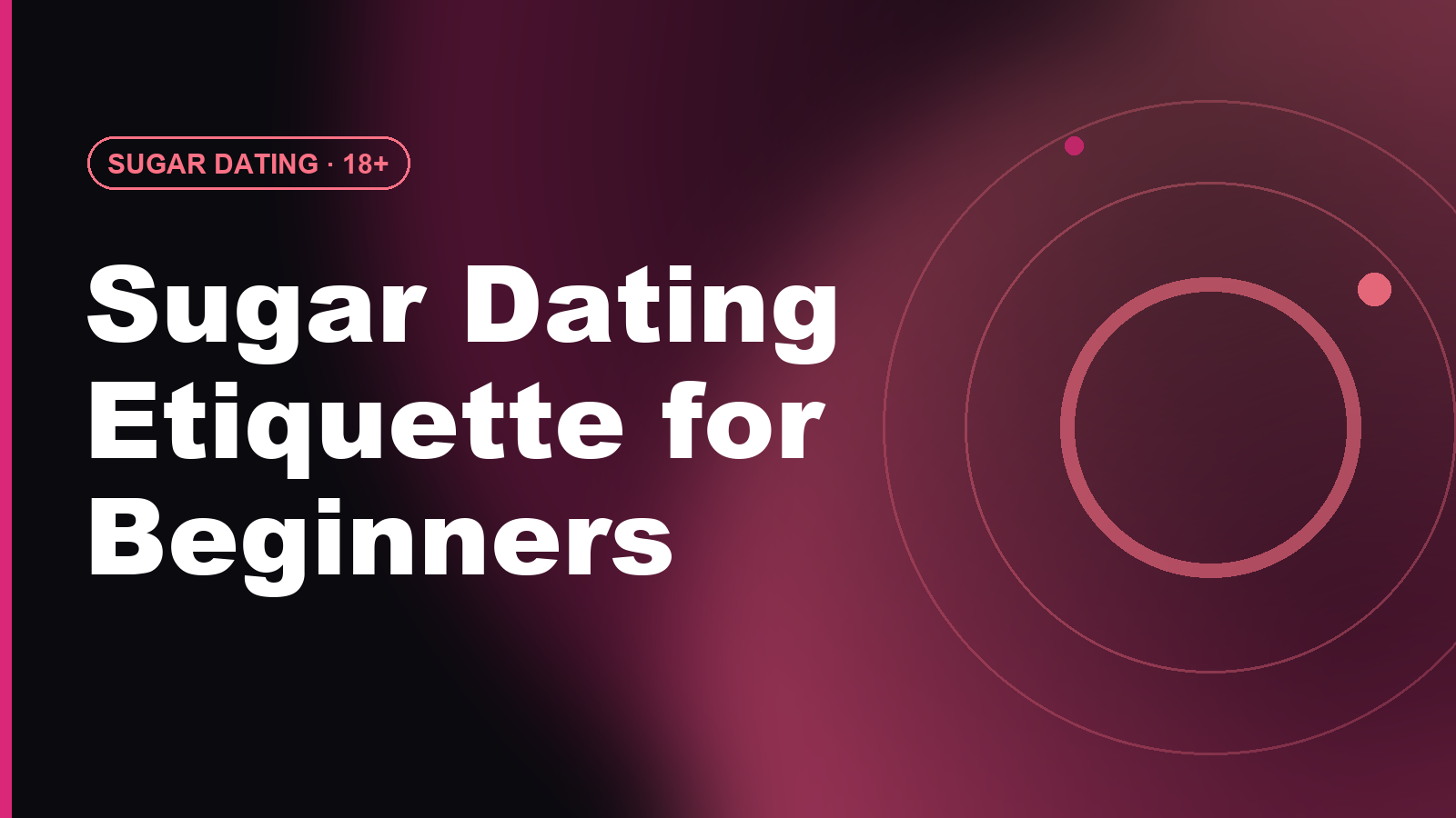 Sugar Dating Etiquette for Beginners: Boundaries & More